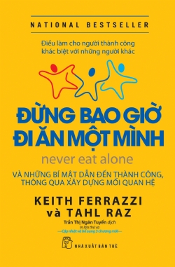 ĐỪNG BAO GIỜ ĐI ĂN MỘT MÌNH