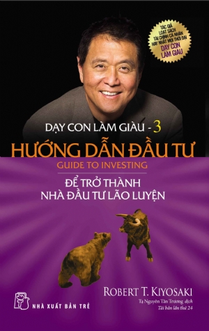 DẠY CON LÀM GIÀU 03 - HƯỚNG DẪN ĐẦU TƯ