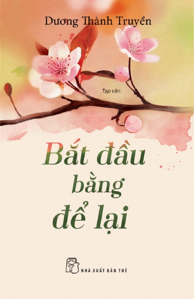 BẮT ĐẦU BẰNG ĐỂ LẠI