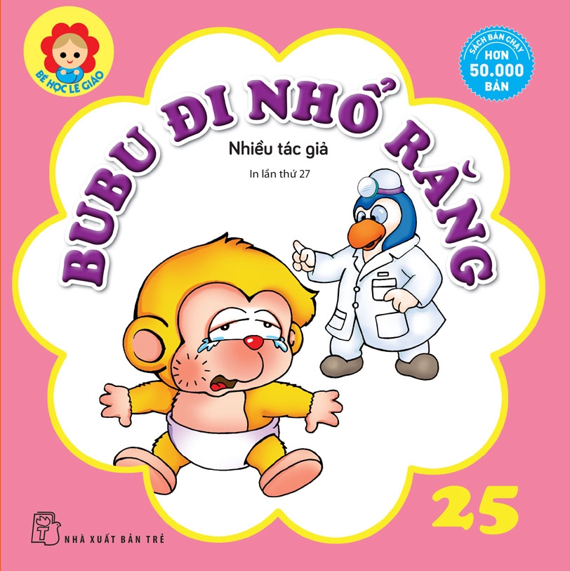 BÉ HỌC LỄ GIÁO - Tập 25: BUBU ĐI NHỔ RĂNG