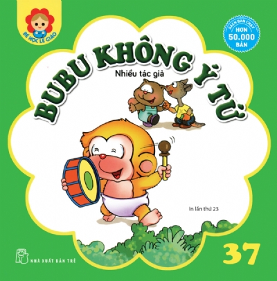 BÉ HỌC LỄ GIÁO - Tập 37: BUBU KHÔNG Ý TỨ