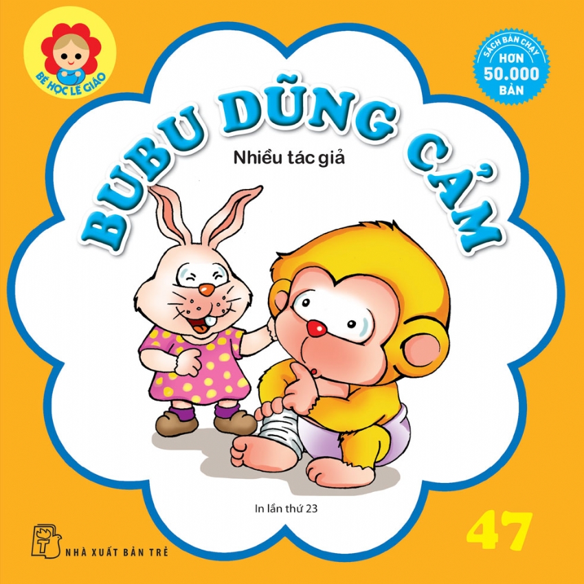 BÉ HỌC LỄ GIÁO - Tập 47: BUBU DŨNG CẢM