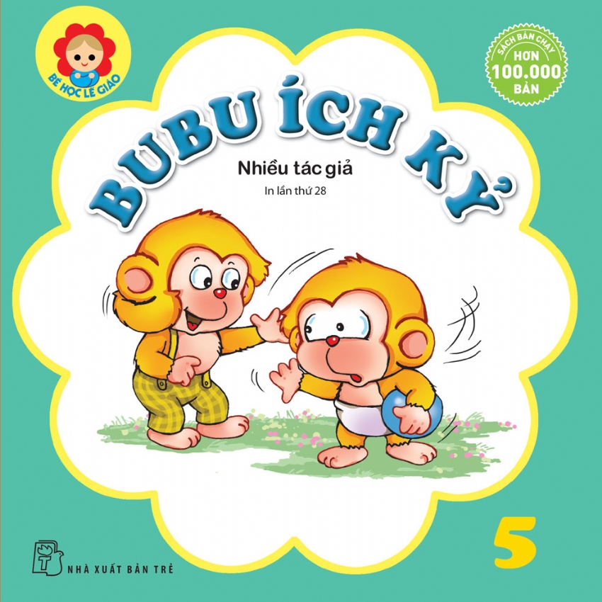 BÉ HỌC LỄ GIÁO - Tập 5: BUBU ÍCH KỶ