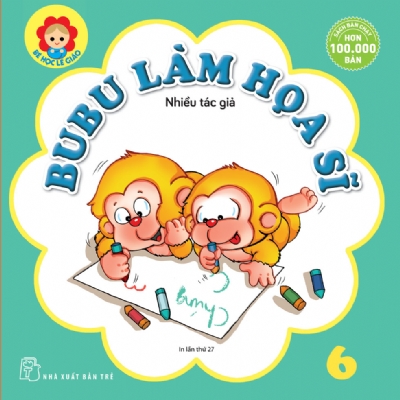 BÉ HỌC LỄ GIÁO - Tập 6: BUBU LÀM HỌA SĨ