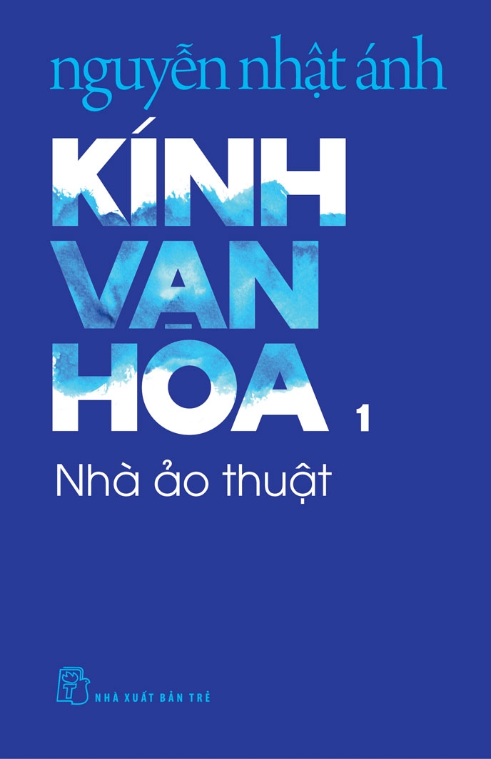 KÍNH VẠN HOA , TẬP 1 - NHÀ ẢO THUẬT