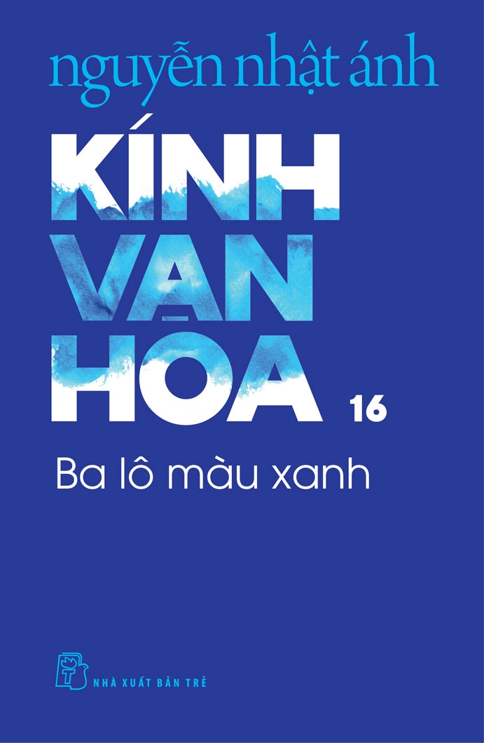KÍNH VẠN HOA , TẬP 16 - BA LÔ MÀU XANH