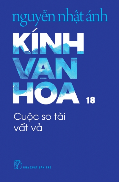 KÍNH VẠN HOA , TẬP 18 - CUỘC SO TÀI VẤT VẢ