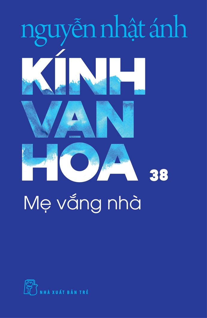 KÍNH VẠN HOA , TẬP 38 - MẸ VẮNG NHÀ