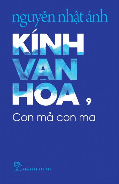 KÍNH VẠN HOA , TẬP 9 - CON MẢ CON MA