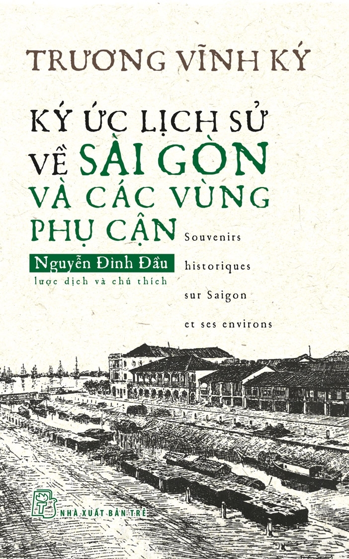 KÝ ỨC LỊCH SỬ VỀ SÀI GÒN VÀ CÁC VÙNG PHỤ CẬN