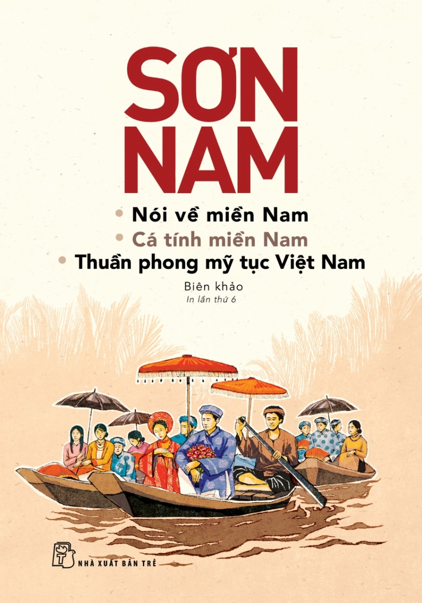 NÓI VỀ MIỀN NAM - CÁ TÍNH MIỀN NAM - THUẦN PHONG MỸ TỤC VIỆT NAM