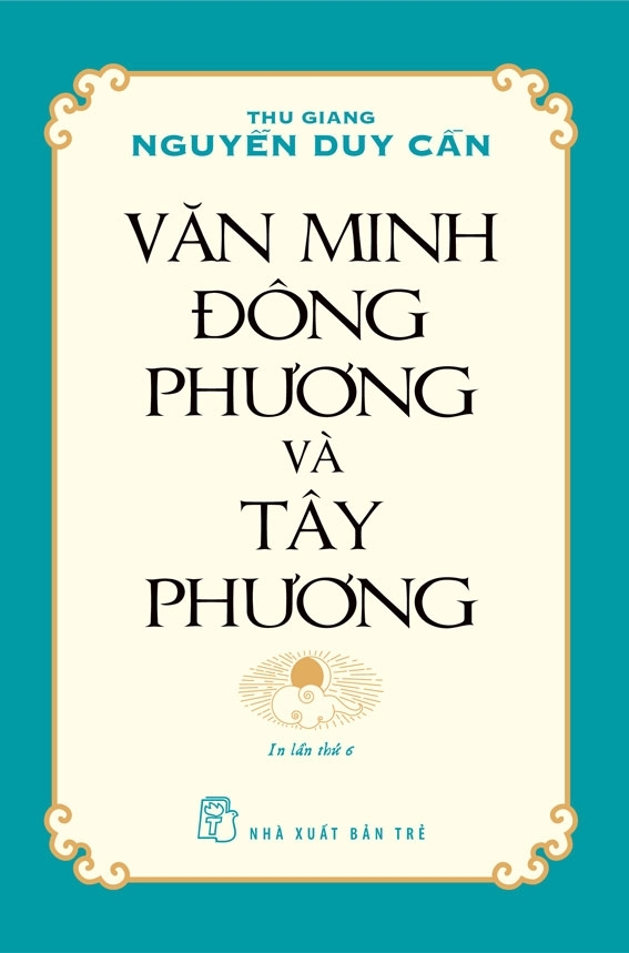 VĂN MINH ĐÔNG PHƯƠNG VÀ TÂY PHƯƠNG